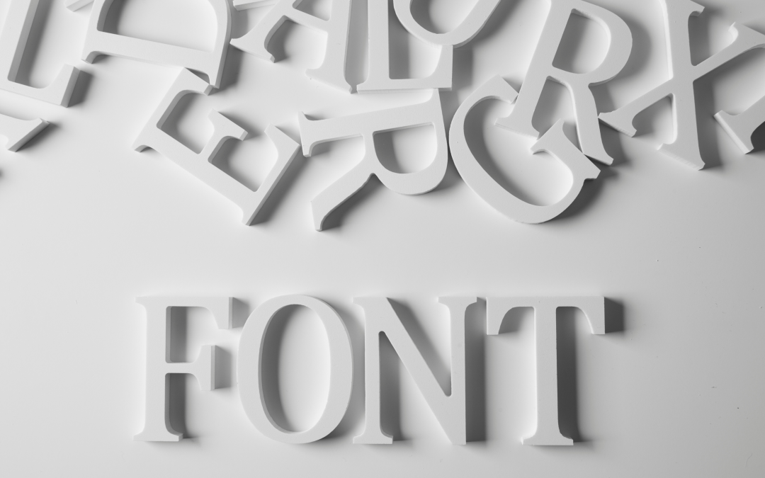Navigating the World of Web Fonts: How to Choose the Right Typography for Your Business Website